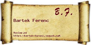 Bartek Ferenc névjegykártya